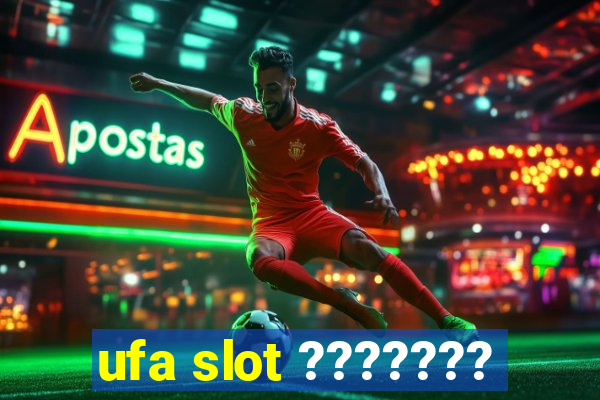 ufa slot ???????