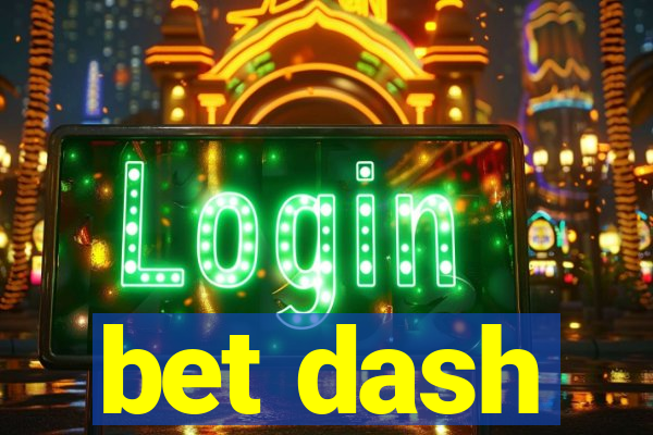 bet dash