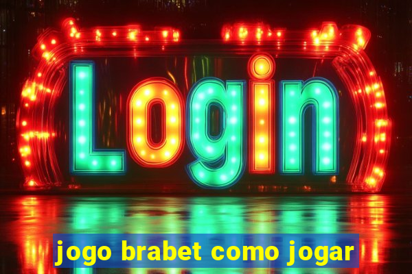 jogo brabet como jogar