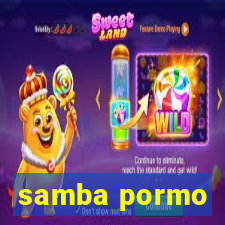 samba pormo