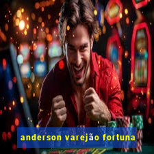 anderson varejão fortuna