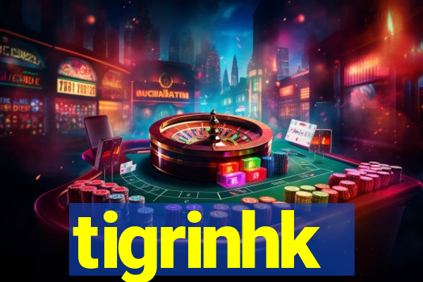 tigrinhk