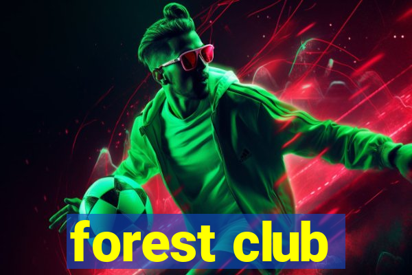 forest club