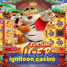 ignitoon casino