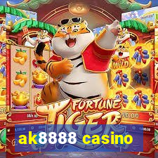 ak8888 casino