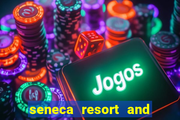 seneca resort and casino niagara