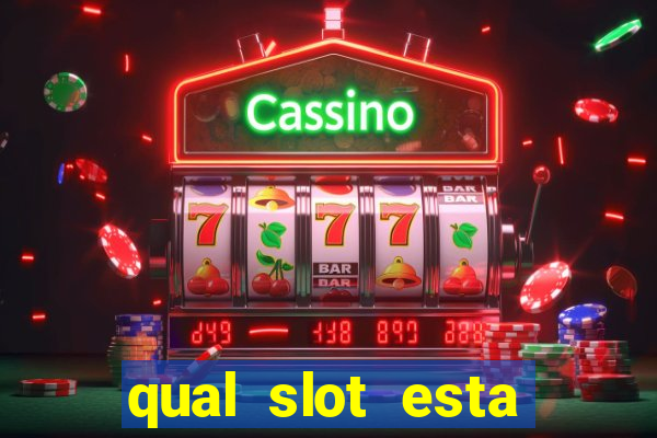 qual slot esta pagando agora