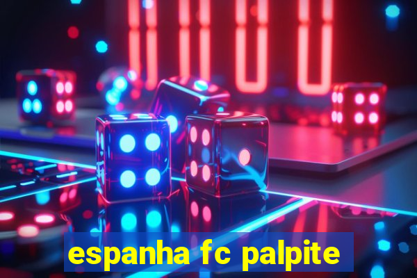 espanha fc palpite