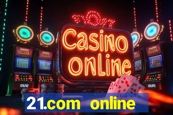 21.com online casino review