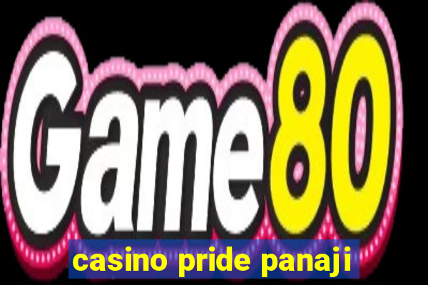 casino pride panaji