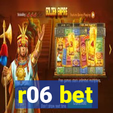 r06 bet