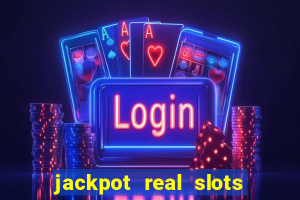 jackpot real slots e crash