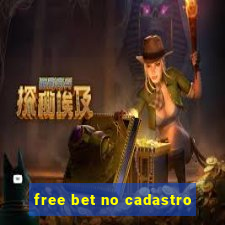 free bet no cadastro