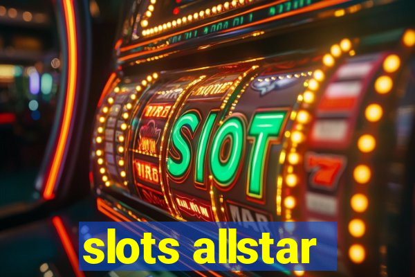 slots allstar