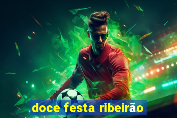 doce festa ribeirão