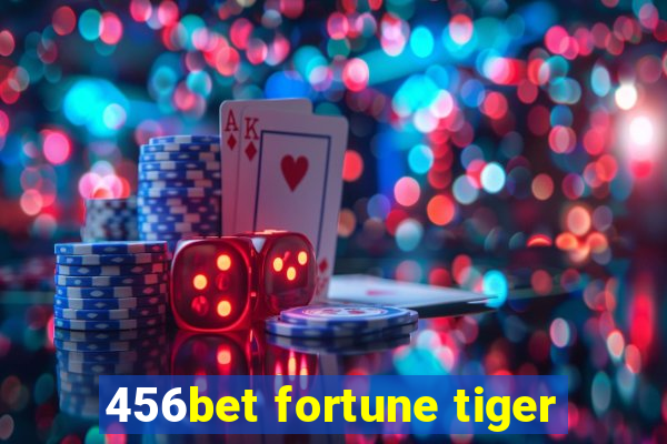 456bet fortune tiger