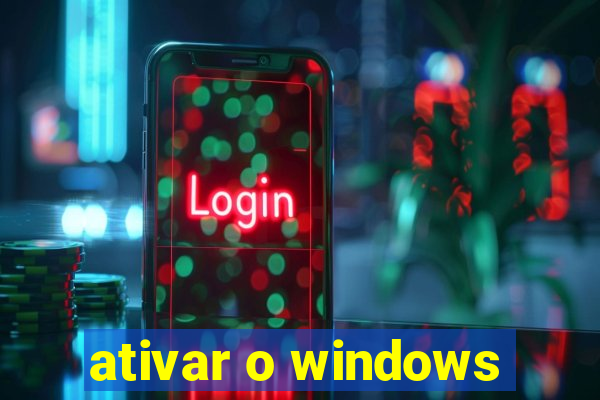 ativar o windows