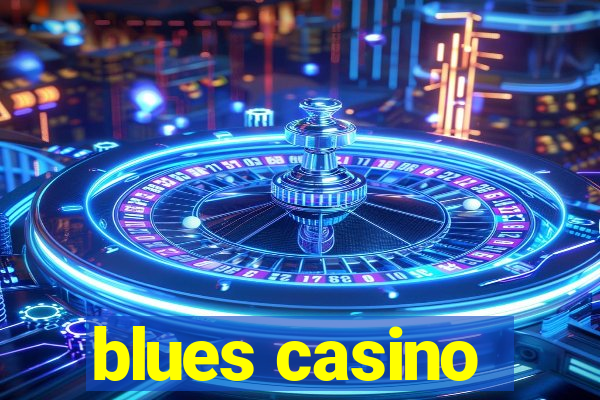 blues casino