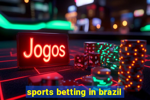 sports betting in brazil