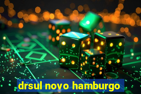 drsul novo hamburgo