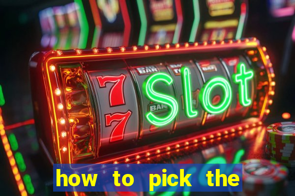 how to pick the right slot machine to win