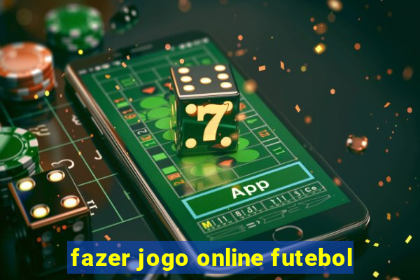 fazer jogo online futebol