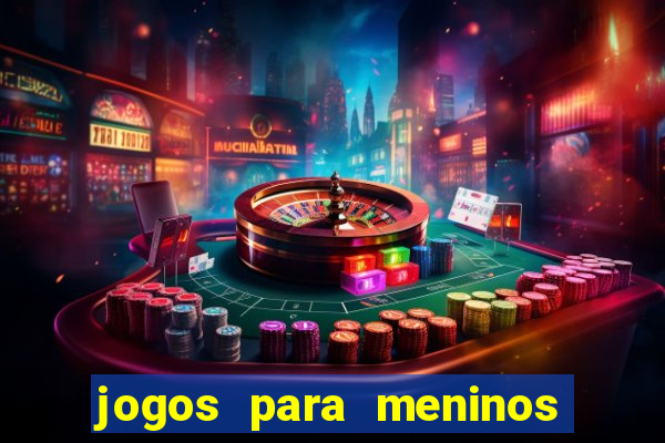 jogos para meninos de 13 anos