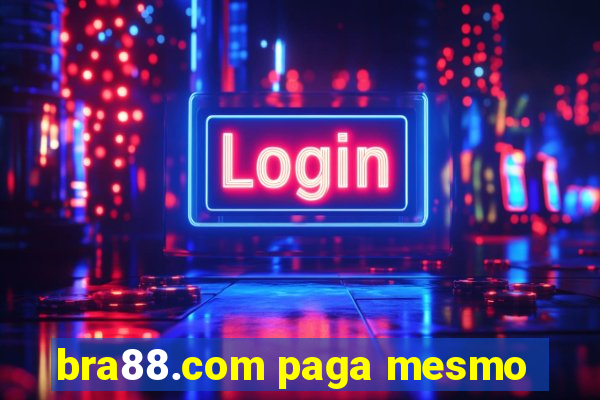 bra88.com paga mesmo