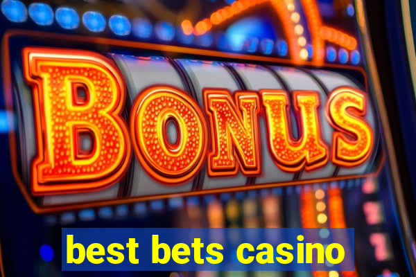 best bets casino