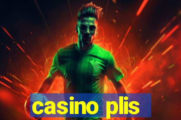 casino plis