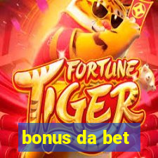 bonus da bet