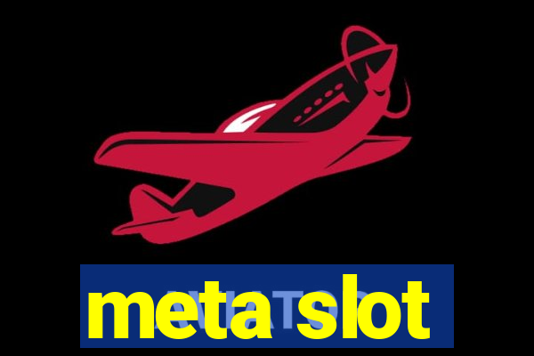 meta slot