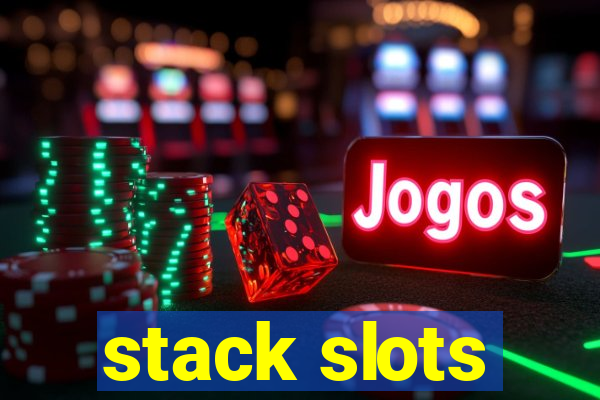 stack slots