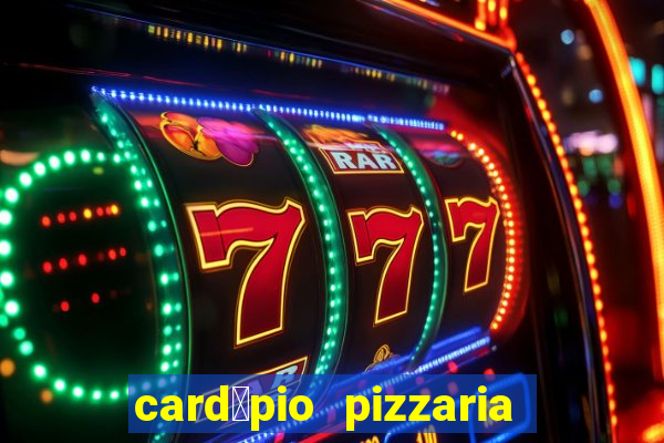 card谩pio pizzaria roma sjc