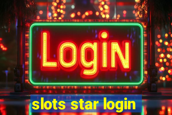 slots star login