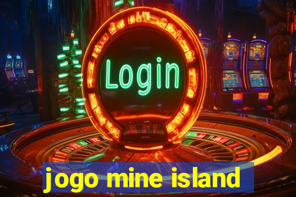 jogo mine island