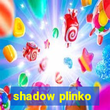 shadow plinko