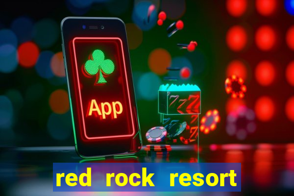 red rock resort and casino