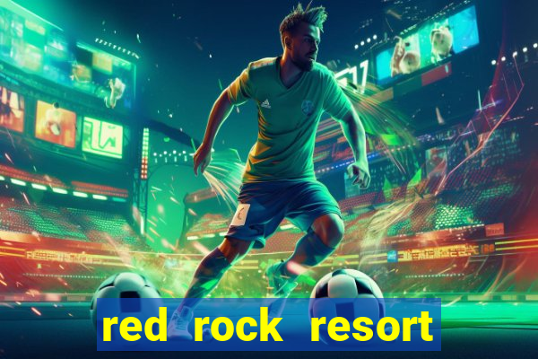 red rock resort and casino