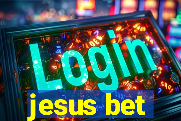 jesus bet