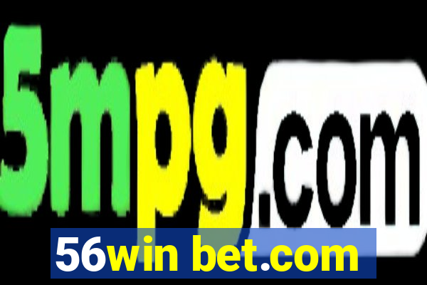 56win bet.com