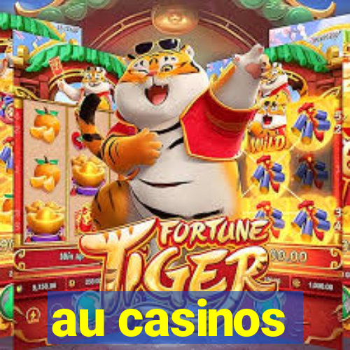 au casinos