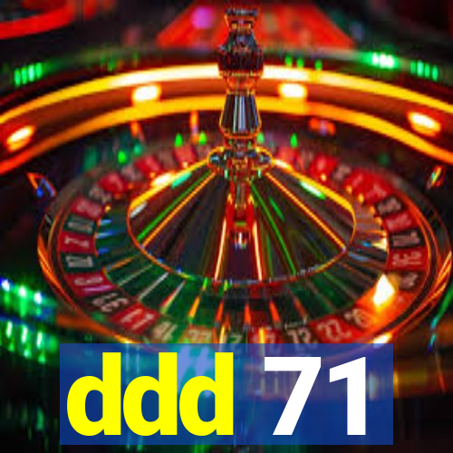 ddd 71