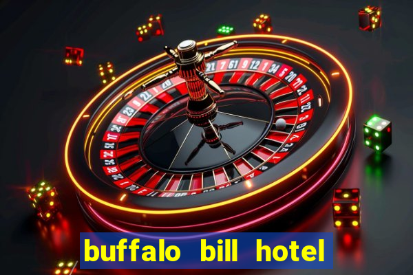 buffalo bill hotel and casino