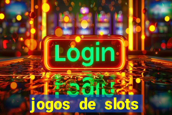 jogos de slots online gratis