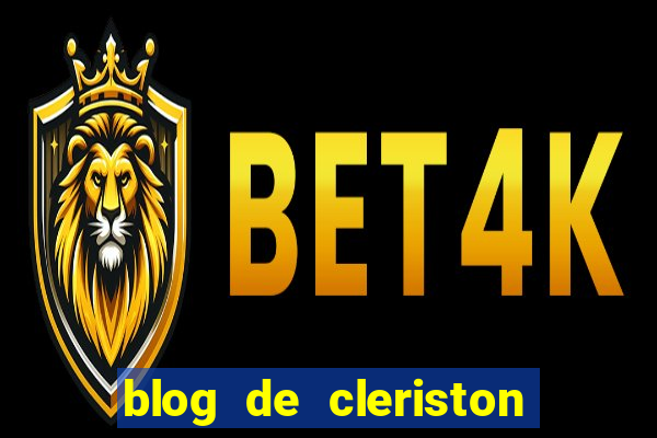 blog de cleriston silva serrinha bahia