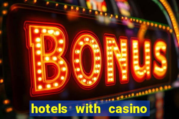 hotels with casino in las vegas