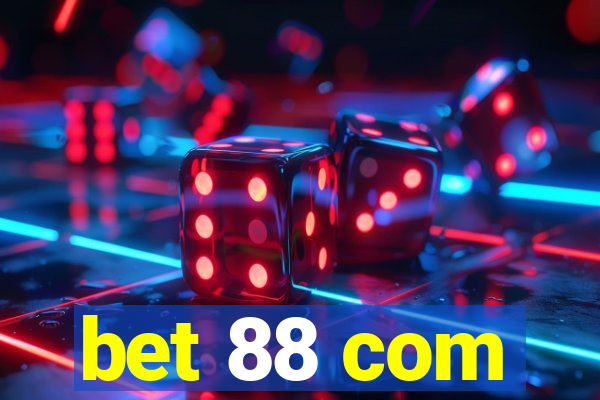 bet 88 com