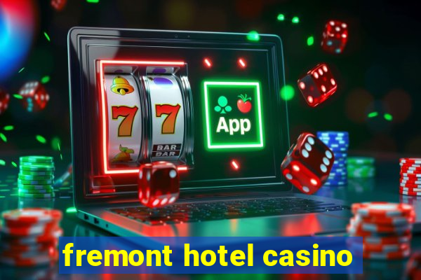 fremont hotel casino