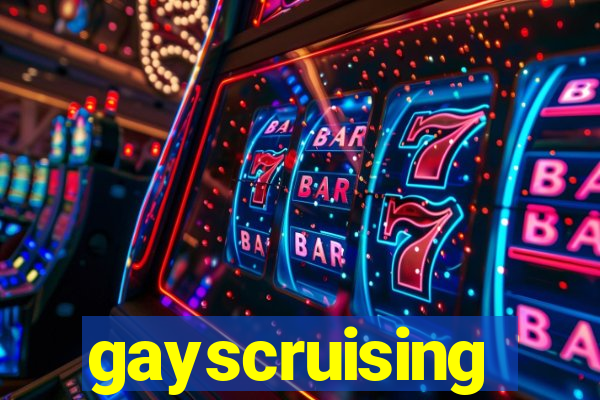 gayscruising